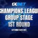 Champions League: 1xBet presents a preview of the group stage first-round